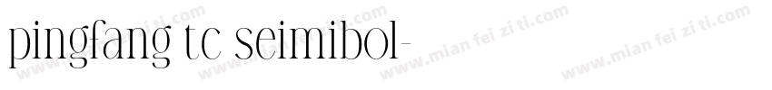 pingfang tc seimibol字体转换